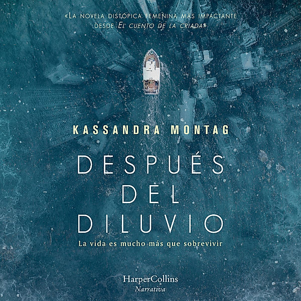 HARPERCOLLINS - 3935 - Después del diluvio, Kassandra Montag