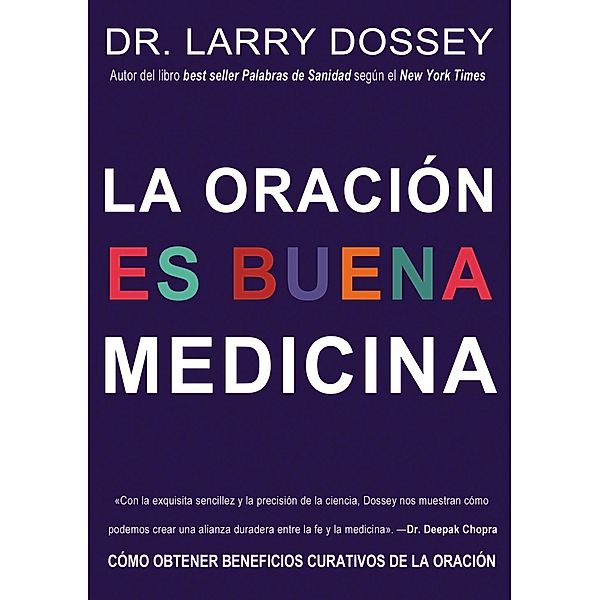 HarperCollins Espanol: oración es buena medicina, Larry Dossey