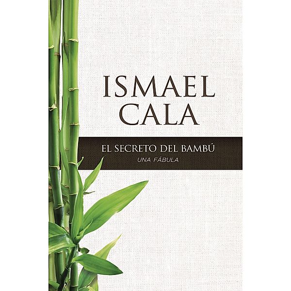 HarperCollins Espanol: secreto del Bambú, Ismael Cala