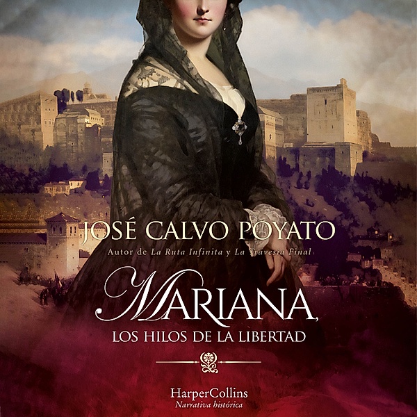 HarperCollins - Mariana, los hilos de la libertad, José Calvo Poyato