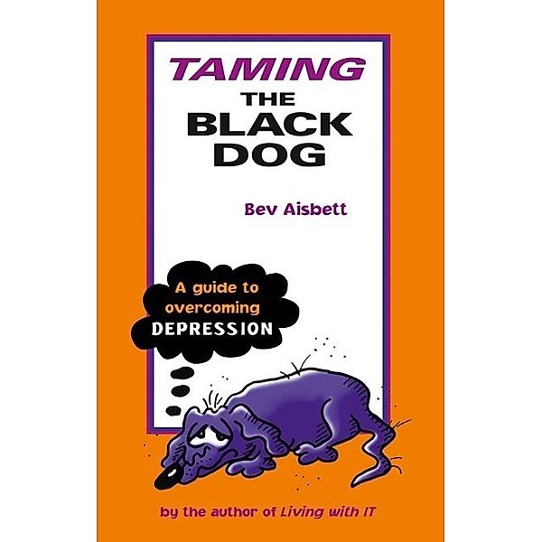 HarperCollins: Taming the Black Dog, Bev Aisbett