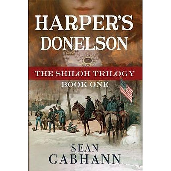 Harper's Donelson / The Shiloh Trilogy Bd.1, Sean Gabhann