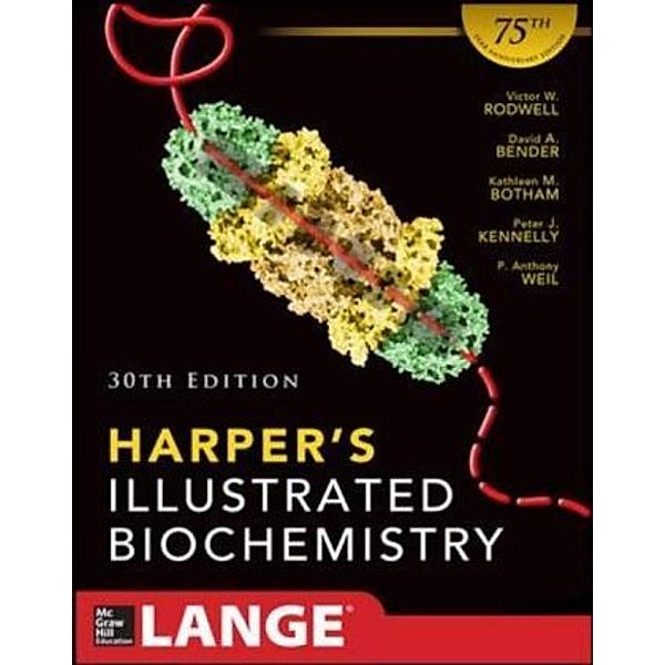 Harper's Illustrated Biochemistry, Victor W. Rodwell, David Bender, Kathleen M. Botham, Peter J. Kennelly, P. Anthony Weil