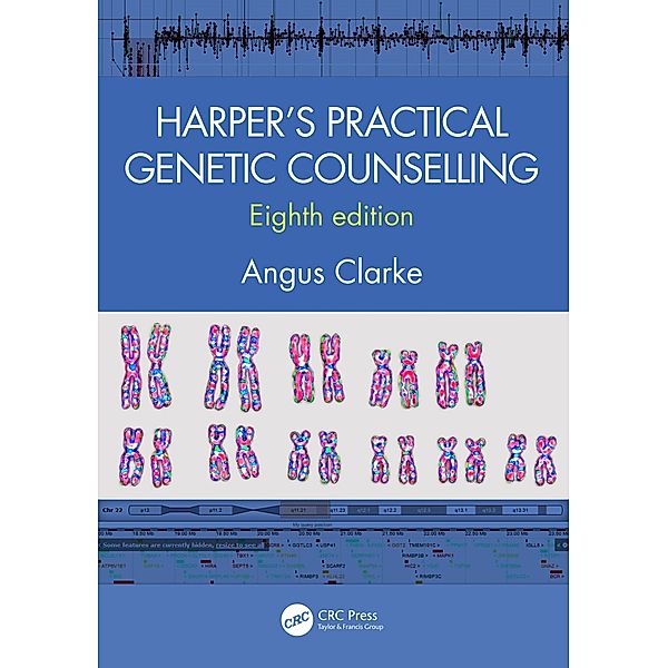 Harper's Practical Genetic Counselling, Eighth Edition, Angus Clarke