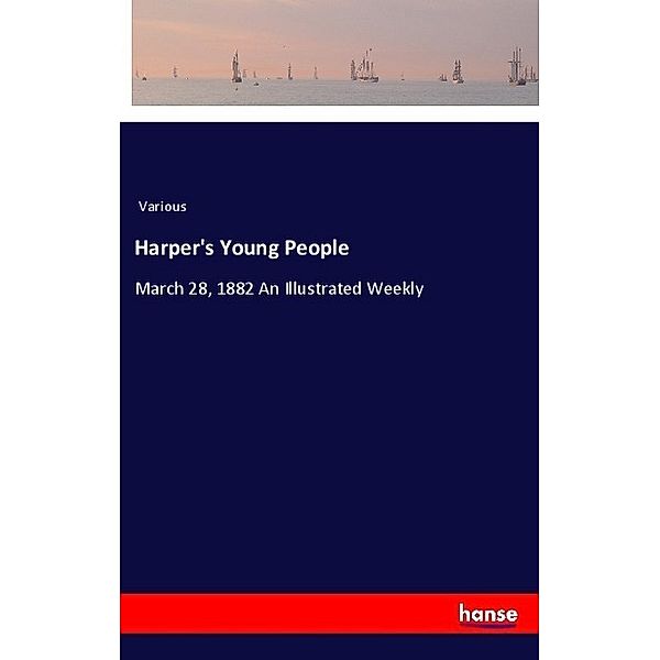 Harper's Young People, Various