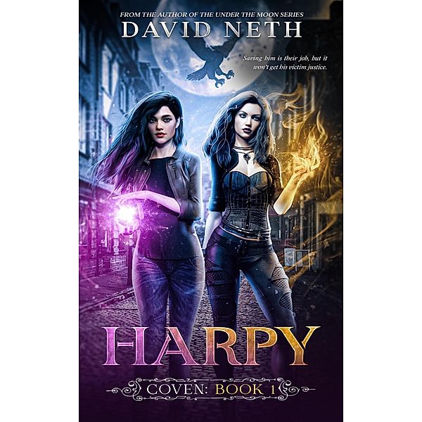 Harpy (Coven, #1) / Coven, David Neth