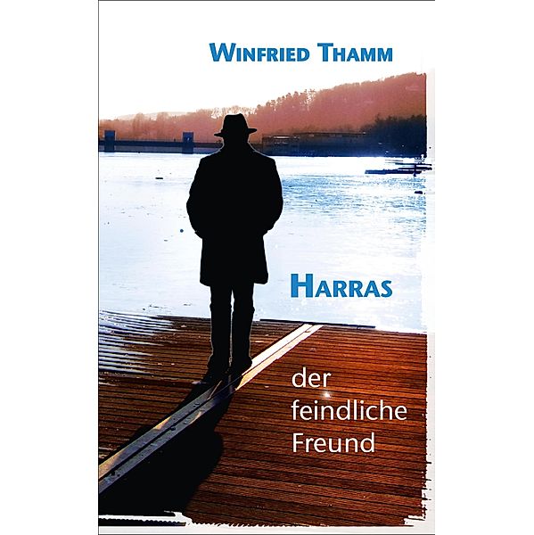 Harras / Harras Bd.1, Winfried Thamm