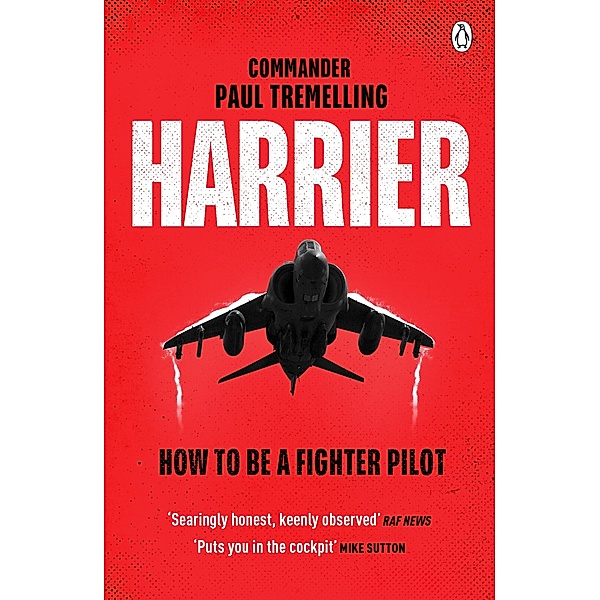 Harrier: How To Be a Fighter Pilot, Paul Tremelling