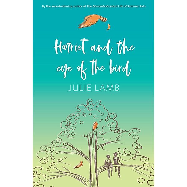 Harriet and the Eye of the Bird, Julie Lamb