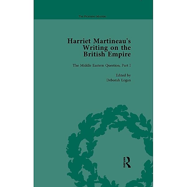 Harriet Martineau's Writing on the British Empire, Vol 2, Deborah Logan, Antoinette Burton, Kitty Sklar, Patrick Brantlinger