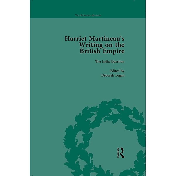 Harriet Martineau's Writing on the British Empire, vol 5, Deborah Logan, Antoinette Burton, Kitty Sklar, Patrick Brantlinger