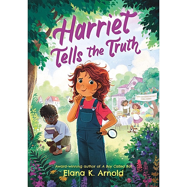 Harriet Tells the Truth, Elana K. Arnold