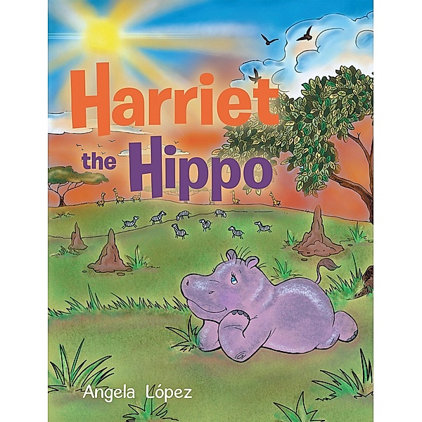 Harriet the Hippo, Angela López