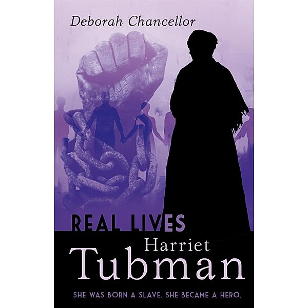 Harriet Tubman, Deborah Chancellor