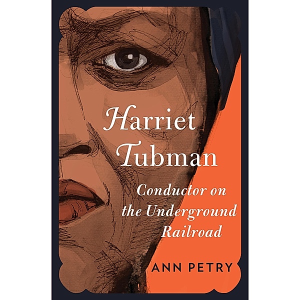 Harriet Tubman, Ann Petry