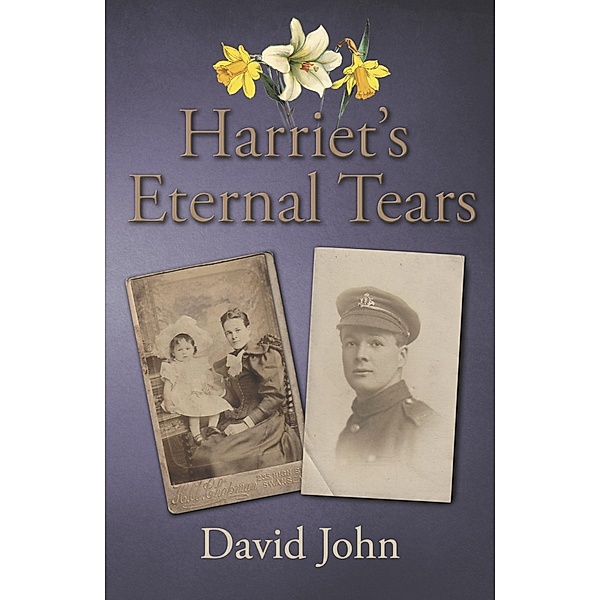 Harriet's Eternal Tears, David John