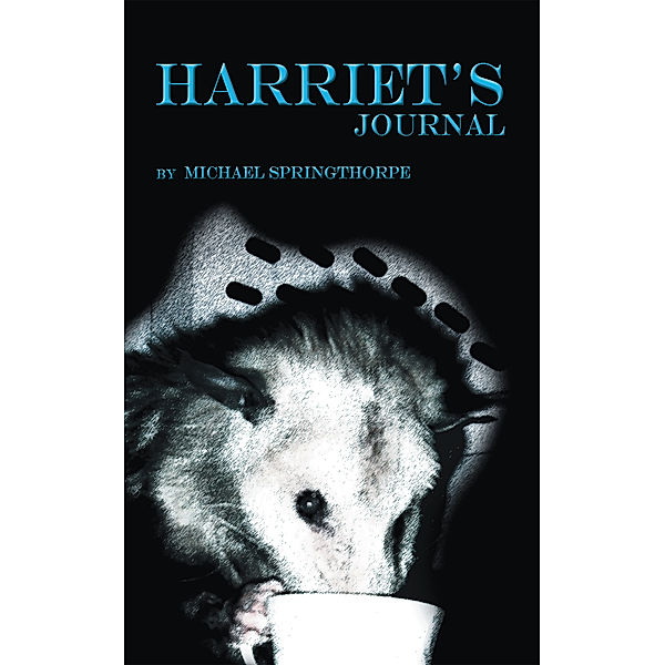 Harriet's Journal, Michael Springthorpe