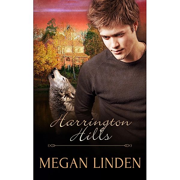 Harrington Hills: Part One: A Box Set / Pride Publishing, Megan Linden