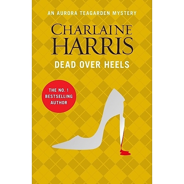 Harris, C: Dead Over Heels, Charlaine Harris