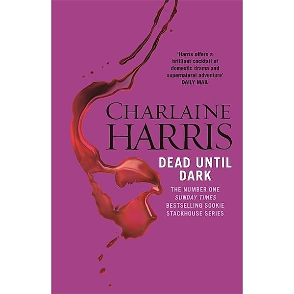Harris, C: Dead Until Dark, Charlaine Harris