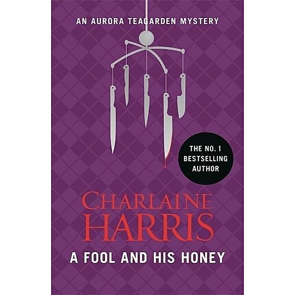 Harris, C: Fool and His Honey, Charlaine Harris