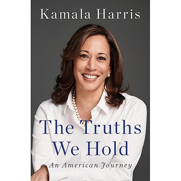 Harris, K: Truths We Hold, Kamala Harris