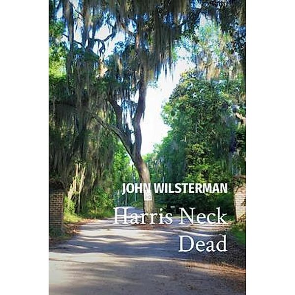 Harris Neck Dead, John Wilsterman