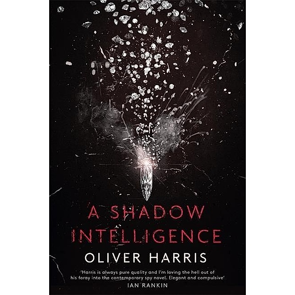 Harris, O: Shadow Intelligence, Oliver Harris