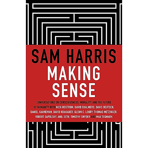 Harris, S: Making Sense, Sam Harris
