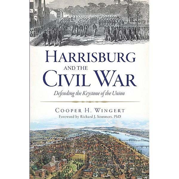 Harrisburg and the Civil War, Cooper H. Wingert