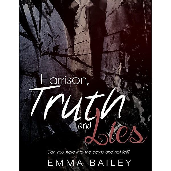 Harrison, Truth and Lies, Emma Bailey