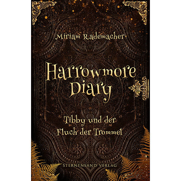 Harrowmore Diary (Band 1): Tibby und der Fluch der Trommel, Miriam Rademacher