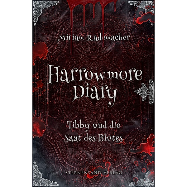 Harrowmore Diary (Band 2): Tibby und die Saat des Blutes / Harrowmore Diary Bd.2, Miriam Rademacher