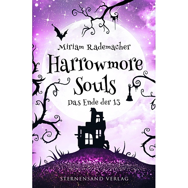 Harrowmore Souls (Band 5): Das Ende der 13 / Harrowmore Souls Bd.5, Miriam Rademacher