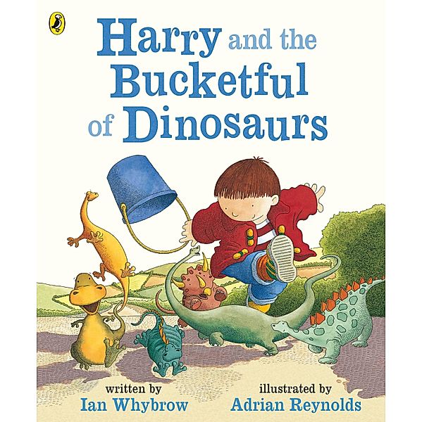 Harry and the Bucketful of Dinosaurs / Harry and the Dinosaurs, Ian Whybrow