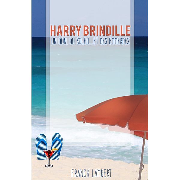 Harry Brindille / Librinova, Lambert Franck LAMBERT