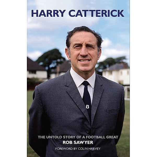 Harry Catterick, Rob Sawyer