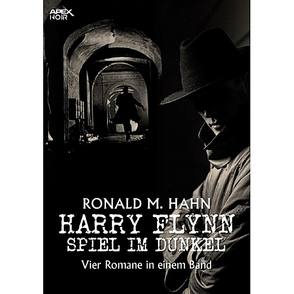HARRY FLYNN - SPIEL IM DUNKEL, Ronald M. Hahn