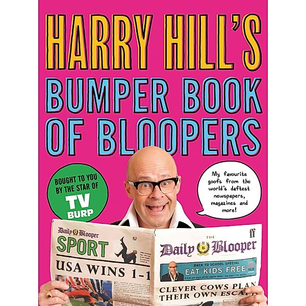 Harry Hill's Bumper Book of Bloopers, Harry Hill