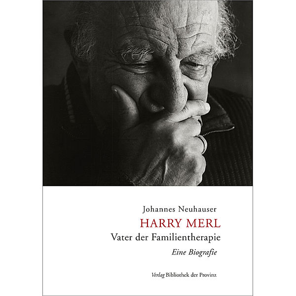 Harry Merl - Vater der Familientherapie, Johannes Neuhauser