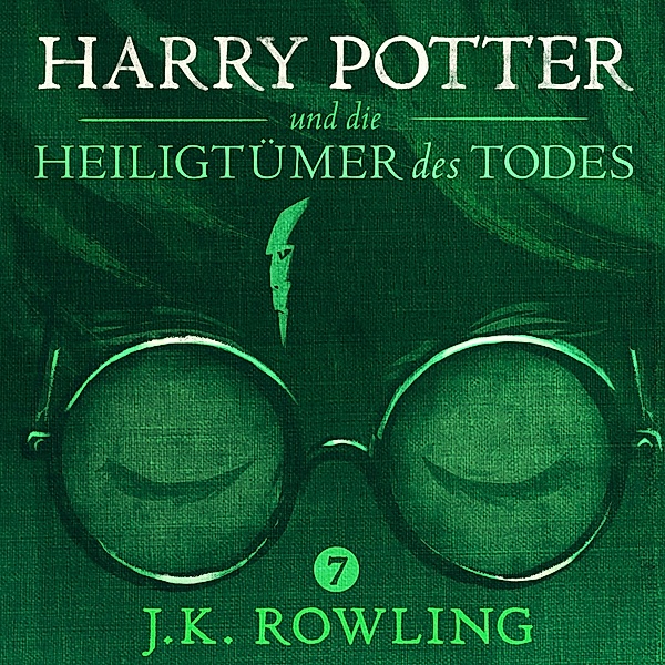 Harry Potter - 7 - Harry Potter und die Heiligtümer des Todes, J.K. Rowling