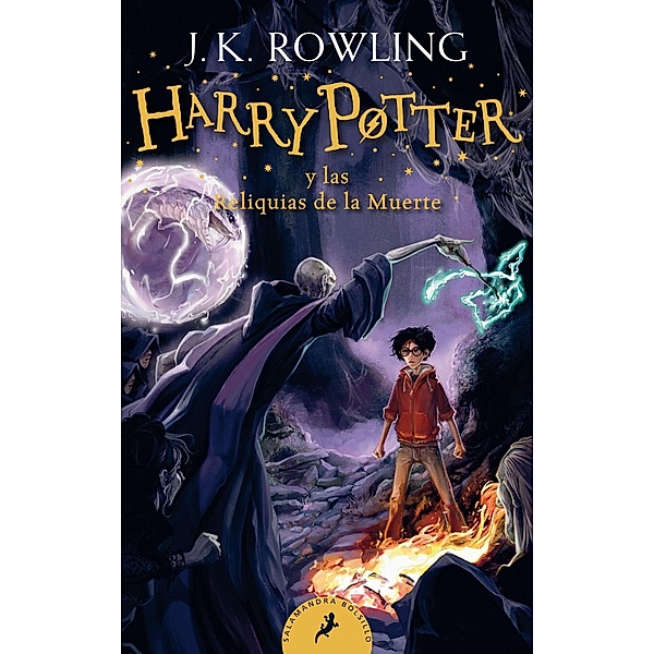 Harry Potter 7 y las Reliquias de la Muerte, Joanne K. Rowling