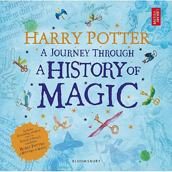 Harry Potter - A Journey Through A History of Magic, British Library