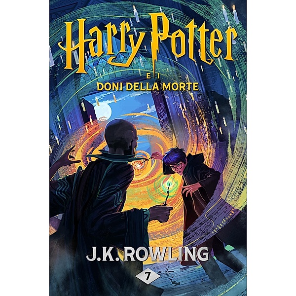 Harry Potter e i Doni della Morte / La serie Harry Potter (italienisch) Bd.7, J.K. Rowling