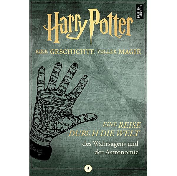 Harry Potter: Eine Reise durch die Welt des Wahrsagens und der Astronomie, Pottermore Publishing