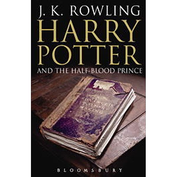 Harry Potter, English edition, adult editionVol. 6 Harry Potter and the Half-Blood Prince, adult edition;Harry Potter und der Halbblutprinz, englische Ausgabe, J.K. Rowling