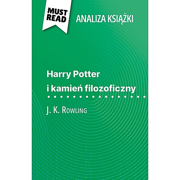 Harry Potter i kamien filozoficzny ksiazka J. K. Rowling (Analiza ksiazki), Lucile Lhoste