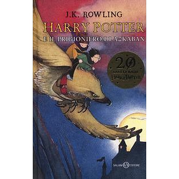 Harry Potter, italien. Ausgabe: 3 Harry Potter e il prigionero di Azkaban, Joanne K. Rowling