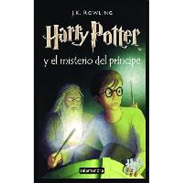 Harry Potter, spanische Ausgabe: Vol.6 Harry Potter y el misterio del príncipe, J.K. Rowling