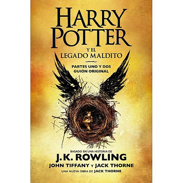 Harry Potter y el legado maldito / Harry Potter, J.K. Rowling, John Tiffany, Jack Thorne